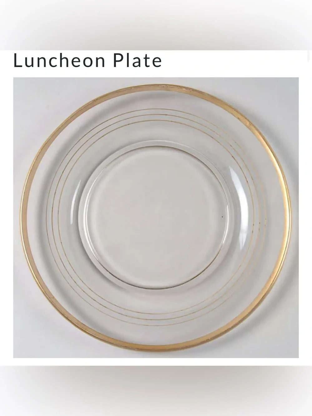 4/ Gold Band (Decoration A, Stem #78) by GLASTONBURY - LOTUS ~ Luncheon Plate
